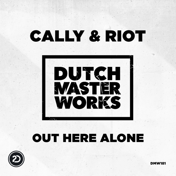 CALLY & RIOT - Out Here Alone