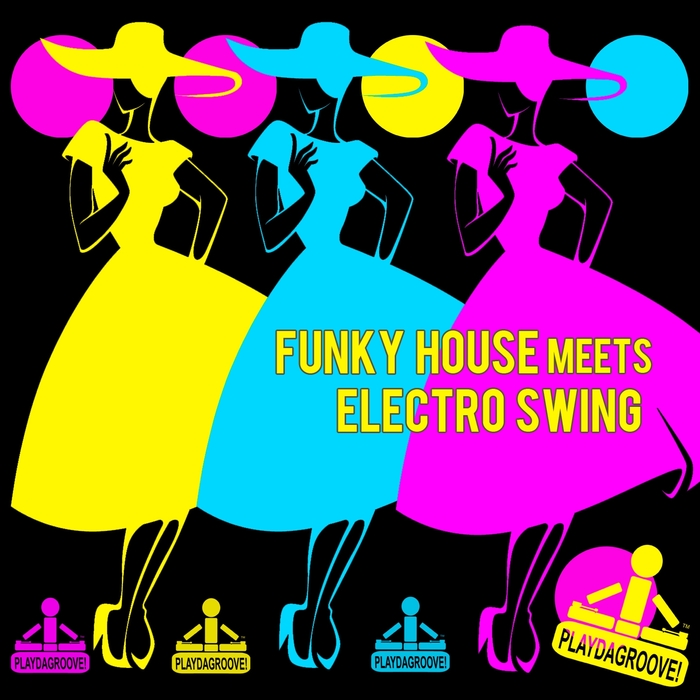 VARIOUS - Funky House Meets Electro Swing