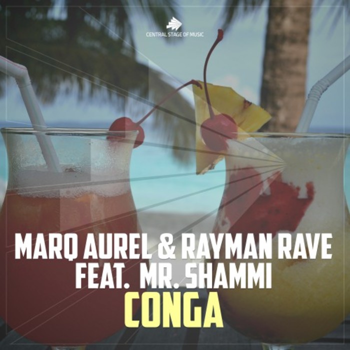 Marq Aurel & Rayman Rave ft. Mr. Shammi - Conga (Raindropz! Remix Edit)