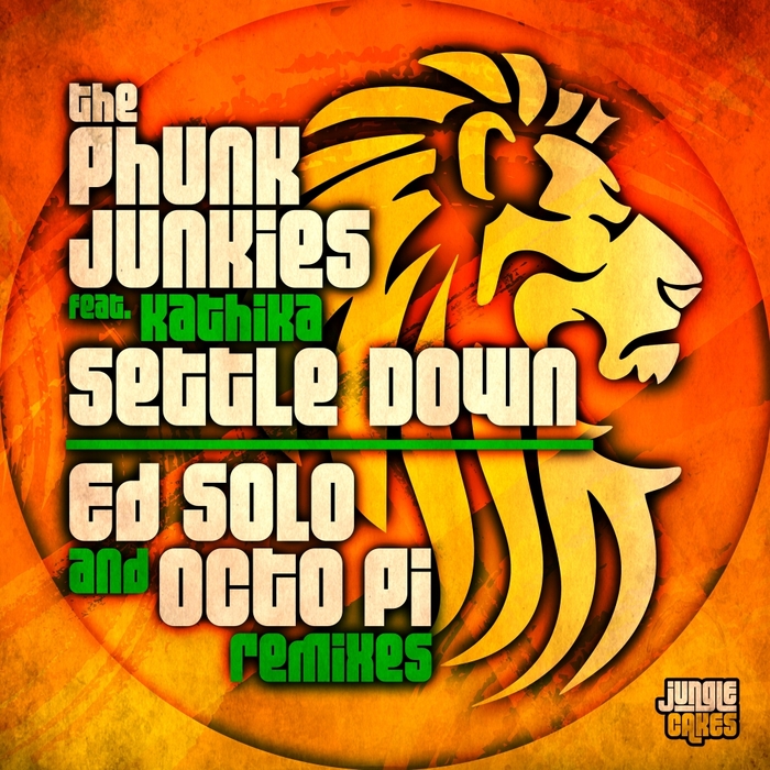 PHUNK JUNKIES feat KATHIKA - Settle Down