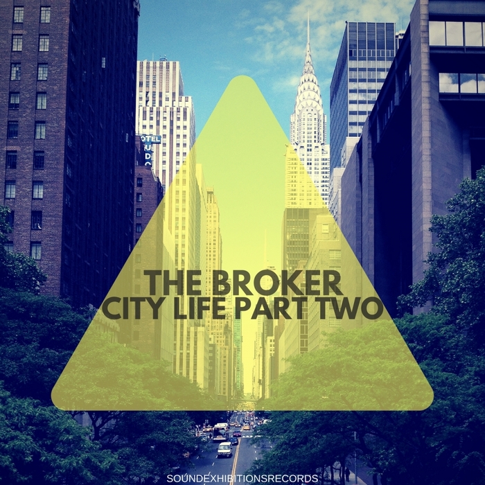 THE BROKER - City Life Part Two
