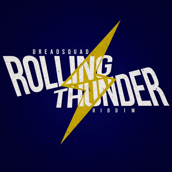 DREADSQUAD - Rolling Thunder Riddim