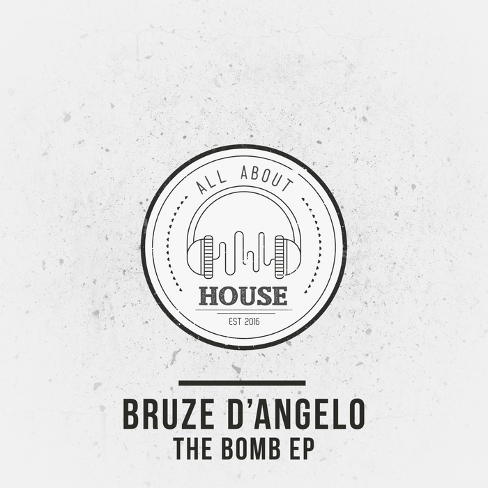 BRUZE D'ANGELO - The Bomb EP