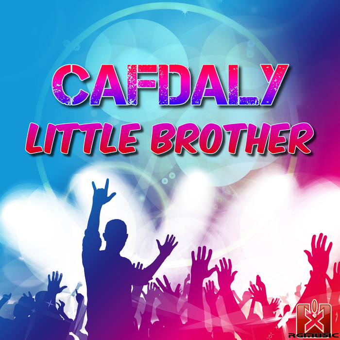 CAFDALY - Little Brother