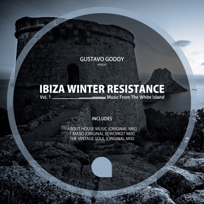 GUSTAVO GODOY - Ibiza Winter Resistance Vol 1