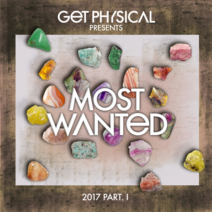 VARIOUS - Get Physical Presents/Most Wanted 2017 Part 1