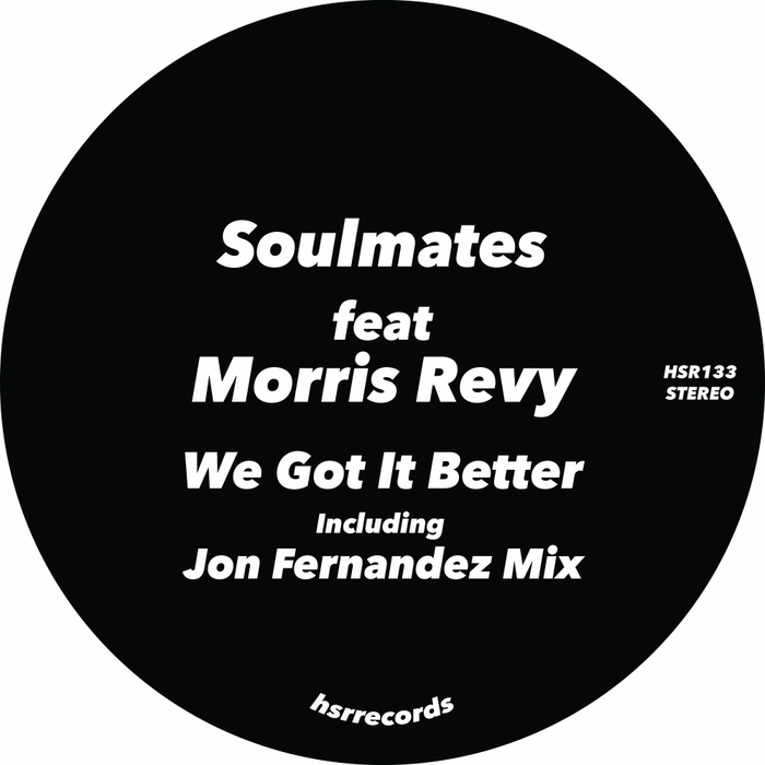 SOULMATES feat MORRIS REVY - We Got It Better