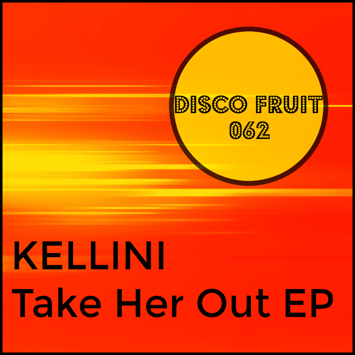 KELLINI - Take Her Out EP