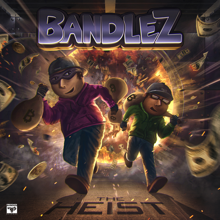 BANDLEZ - The Heist