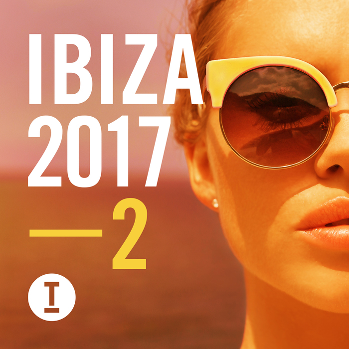 VARIOUS - Toolroom Ibiza 2017 Vol  2