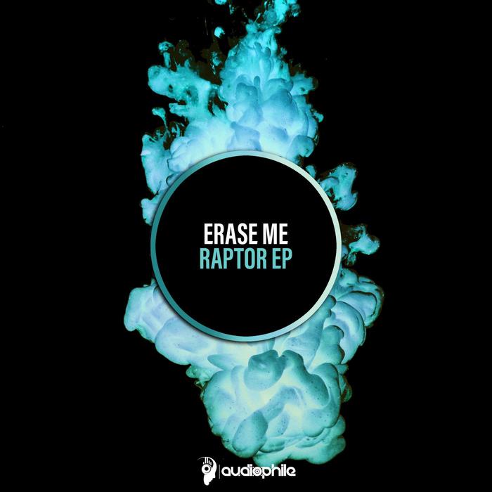 ERASE ME - Raptor EP