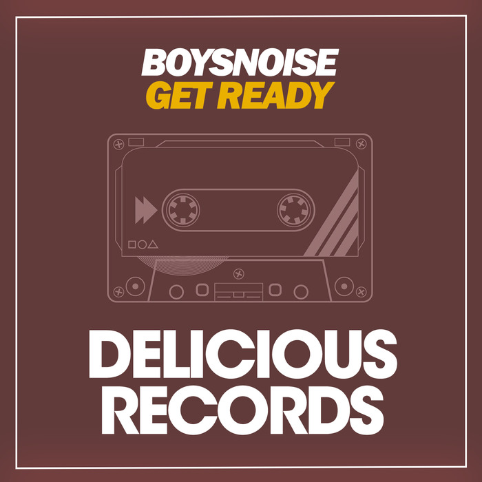 BOYSNOISE - Get Ready