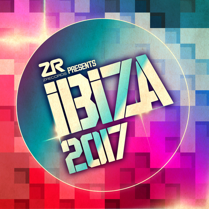 VARIOUS - Z Records Presents Ibiza 2017