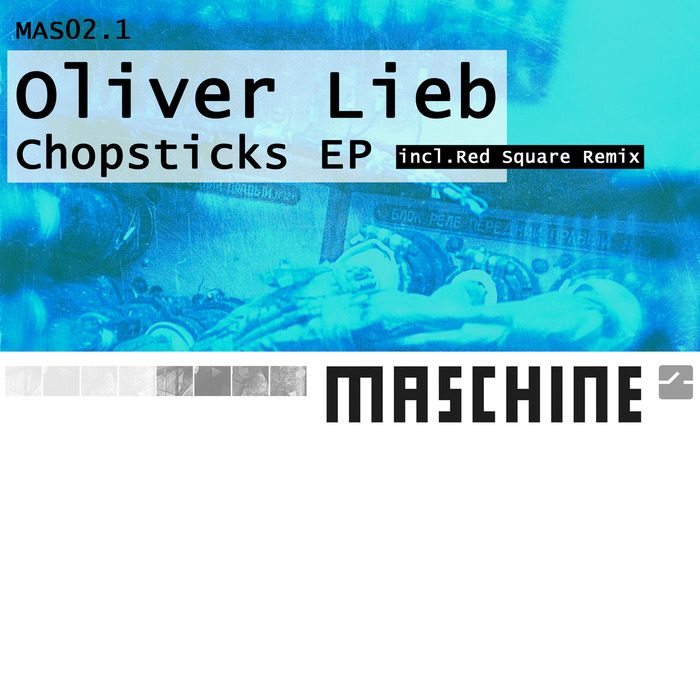 OLIVER LIEB - Chopsticks EP