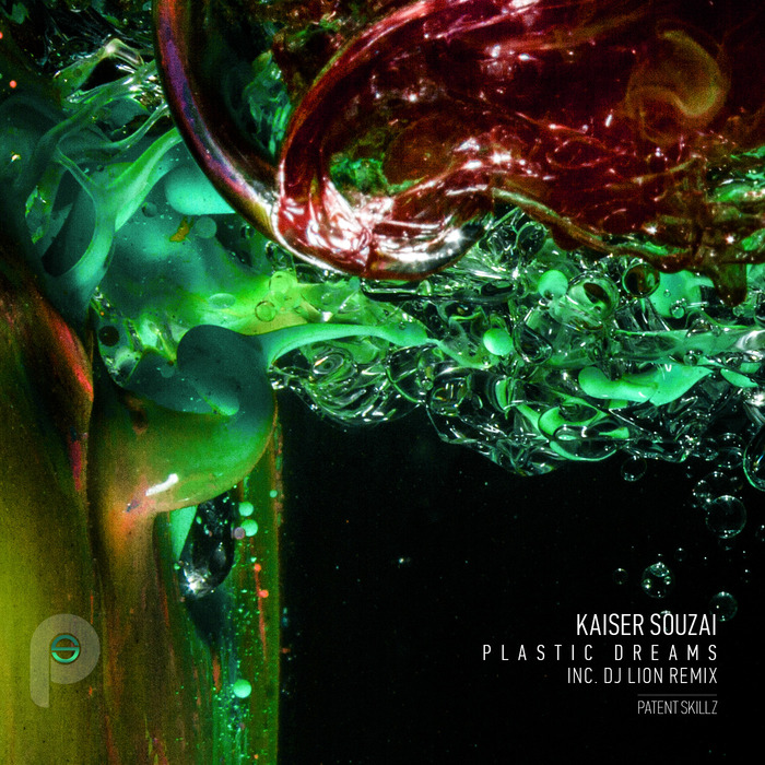 KAISER SOUZAI - Plastic Dreams