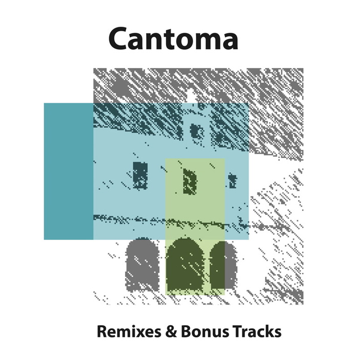 CANTOMA - Remixes & Bonus Tracks