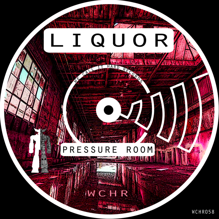 LIQUOR - Pressure Room