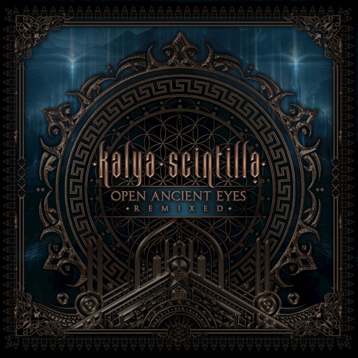 KALYA SCINTILLA - Open Ancient Eyes (Remixed)