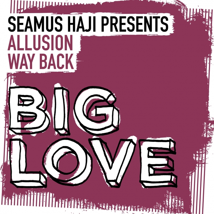 SEAMUS HAJI presents ALLUSION - Way Back