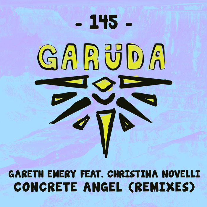 Gareth Emery, Christina Novelli - Concrete Angel (Remixes) EP (GARUDA145E)