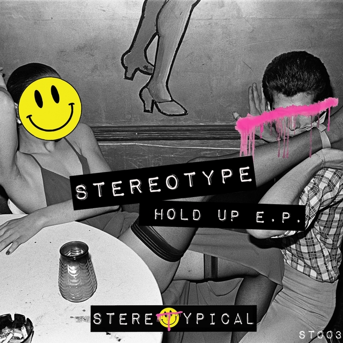 STEREOTYPE - Hold Up EP