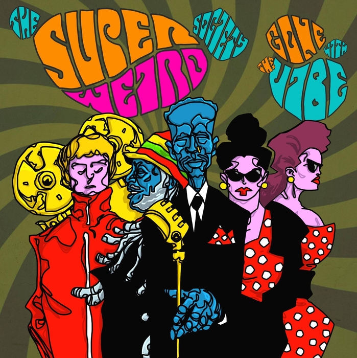 THE SUPER WEIRD SOCIETY - Gone With The Vibe