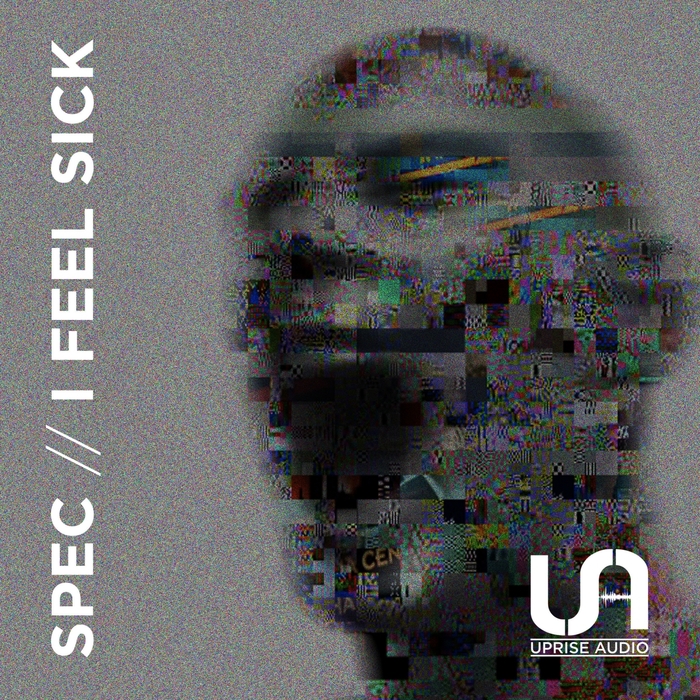 SPEC - I Feel Sick