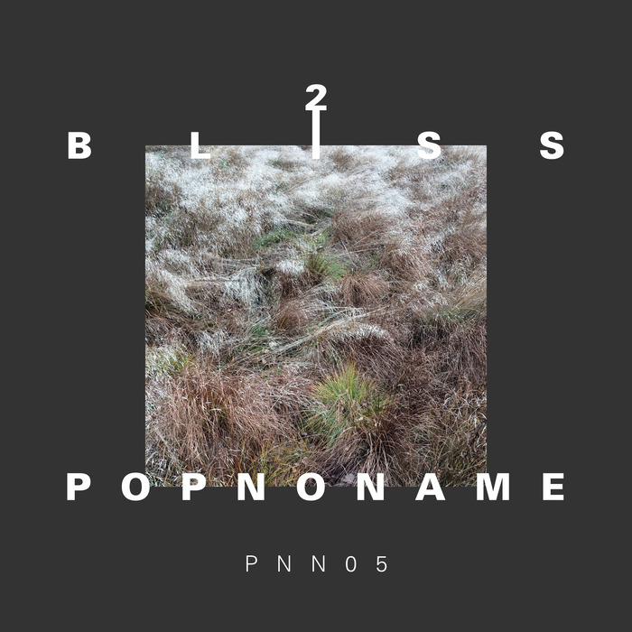 POPNONAME - Bliss 2