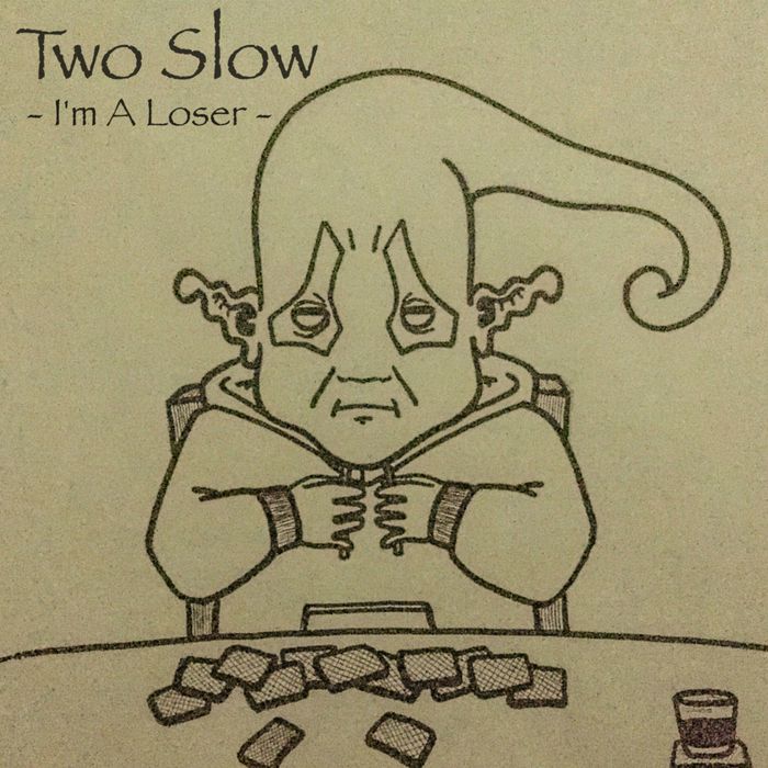 Slow second. I’M A Loser. I’M A Loser Single. Twos Slow. Песня im a Loser.