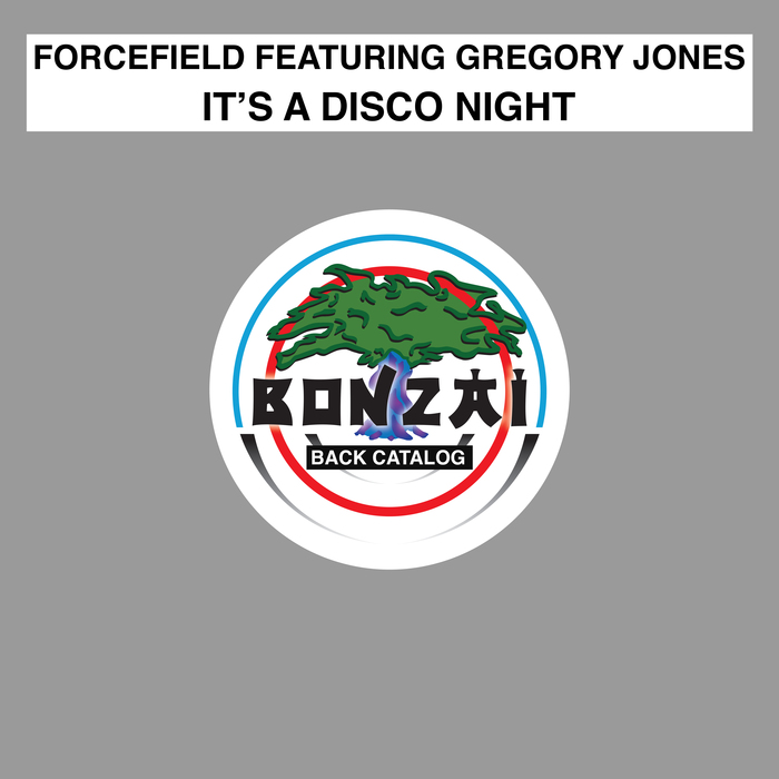 FORCEFIELD feat GREGORY JONES - It's A Disco Night