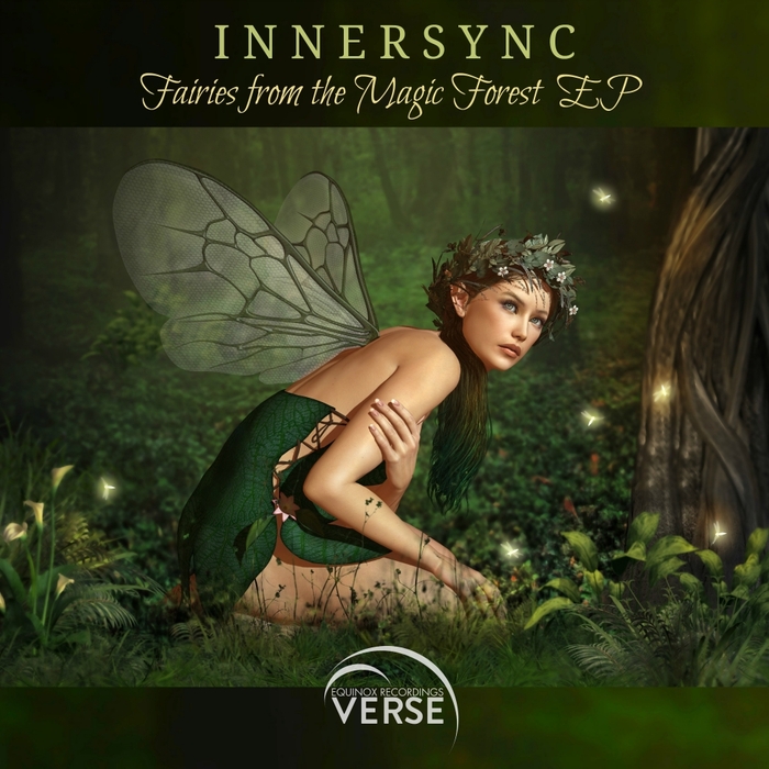 INNERSYNC - Fairies From The Magic Forest EP