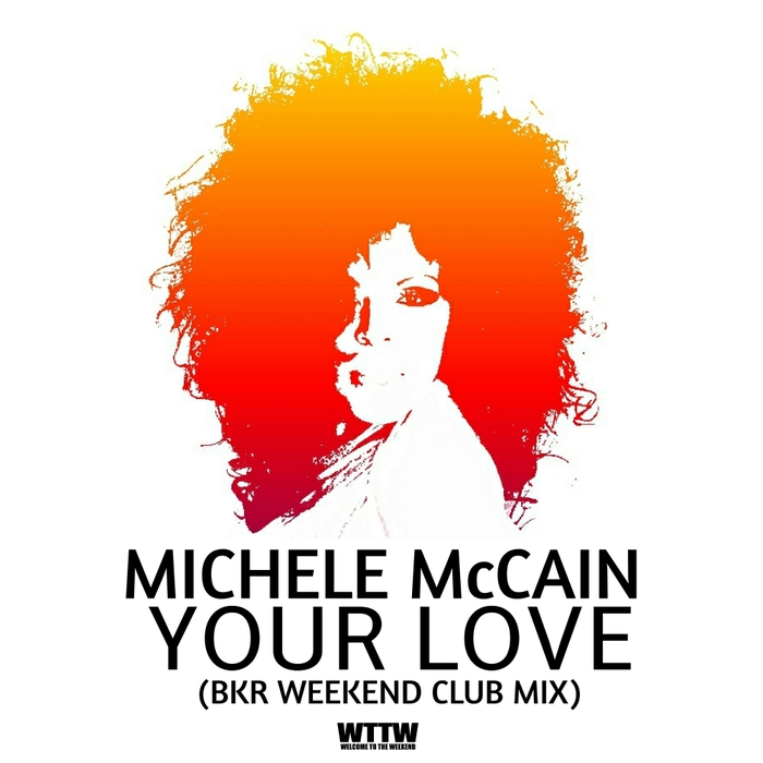 MICHELE MCCAIN - Your Love