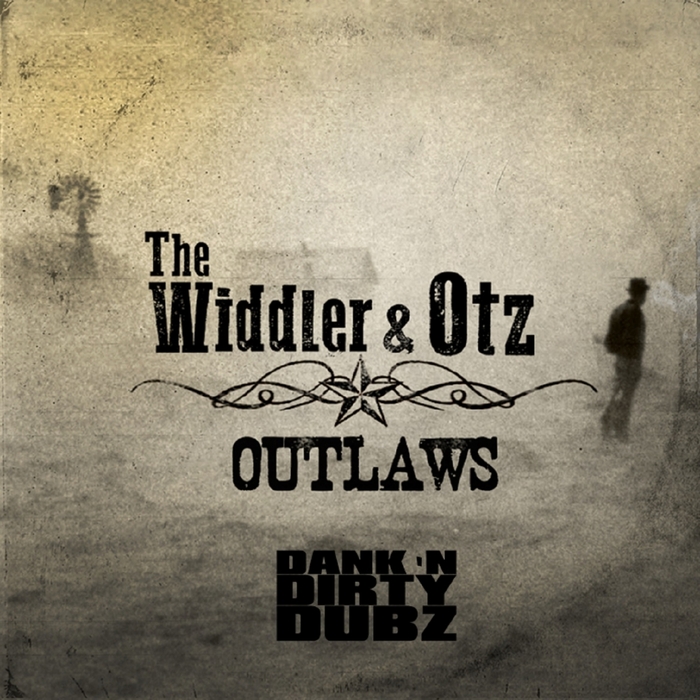 OTZ/THE WIDDLER - Outlaws