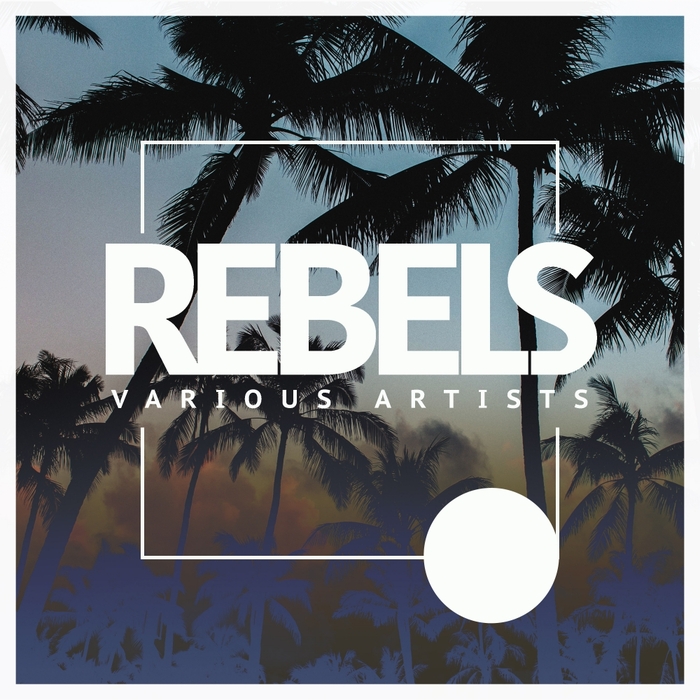 VARIOUS - Rebels