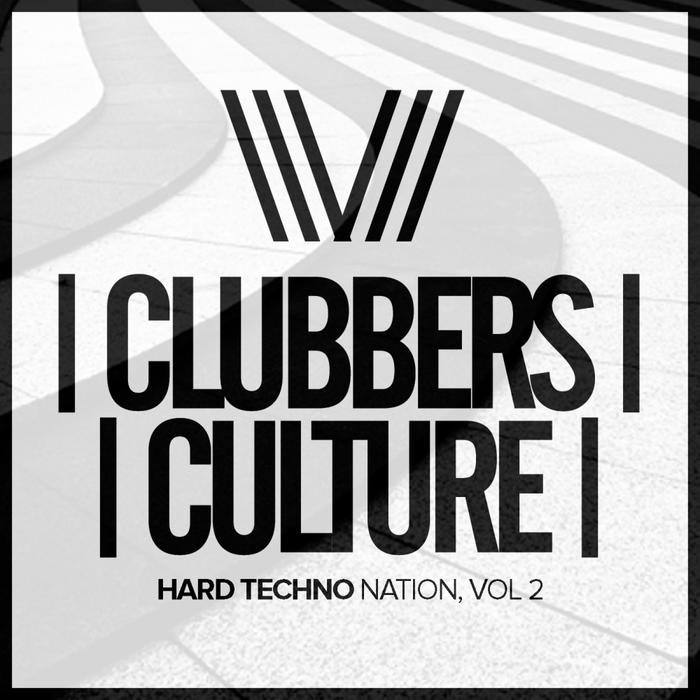 VARIOUS - Clubbers Culture: Hard Techno Nation Vol 2