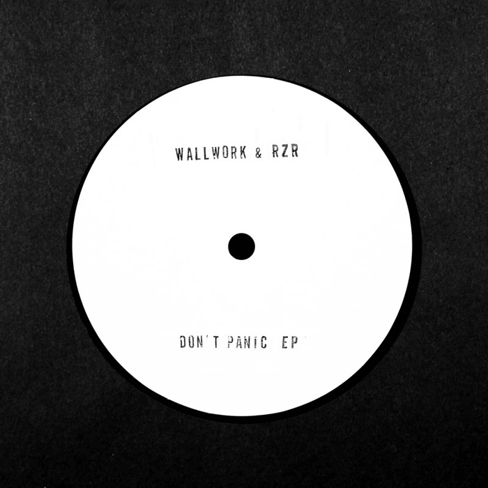 WALLWORK & RZR - Don't Panic