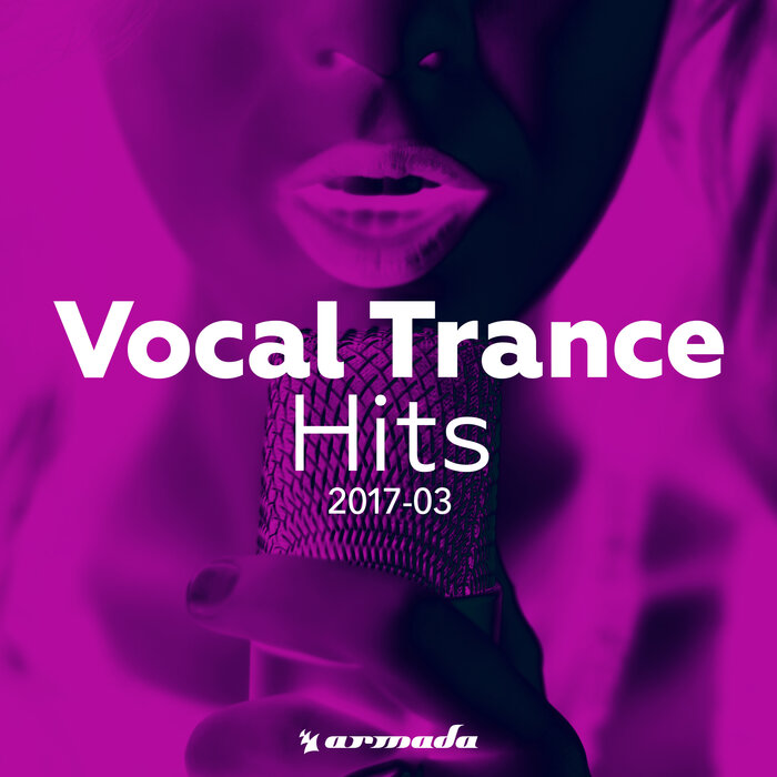 VARIOUS - Vocal Trance Hits 2017-03 - Armada Music