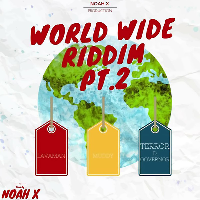 LAVAMAN/TERRA D GOVERNOR/MUDDY/DEVA - Worldwide Riddim Part 2