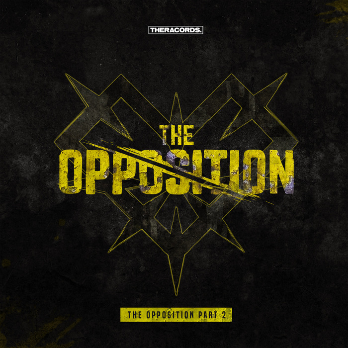 CAINE & INVECTOR/DJ THERA & RESIST/RETALIATION/BEATFREAK - The Opposition Part 2