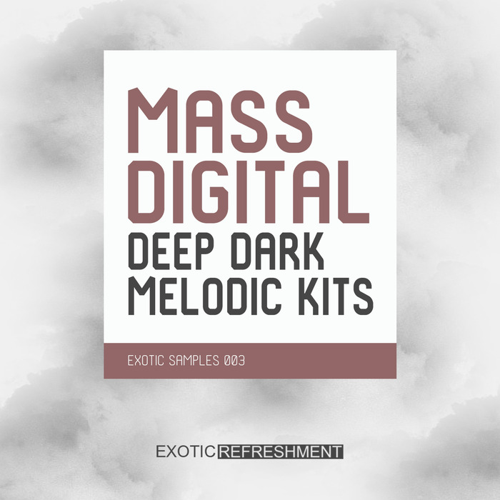 MASS DIGITAL - Deep Dark Melodic Kits - Exotic Samples 003 (Sample Pack WAV/MIDI)