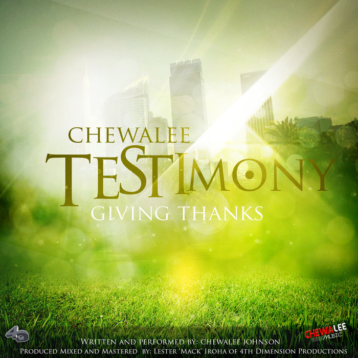 CHEWALEE - Testimony (Giving Thanks)