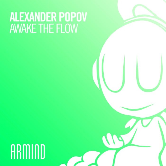ALEXANDER POPOV - Awake The Flow