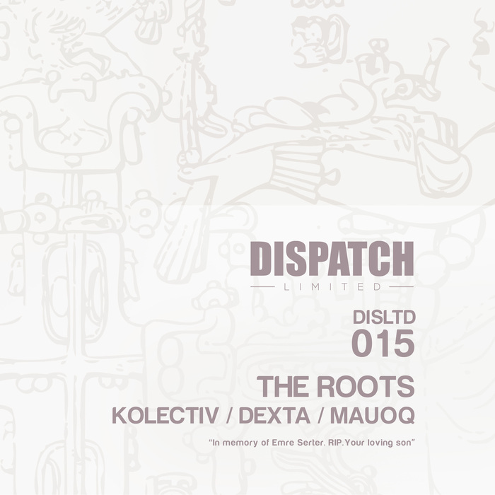 KOLECTIV/DEXTA/MAUOQ - The Roots EP