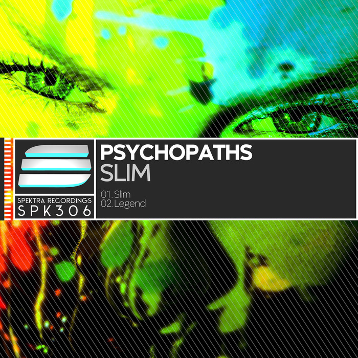 PSYCHOPATHS - Slim