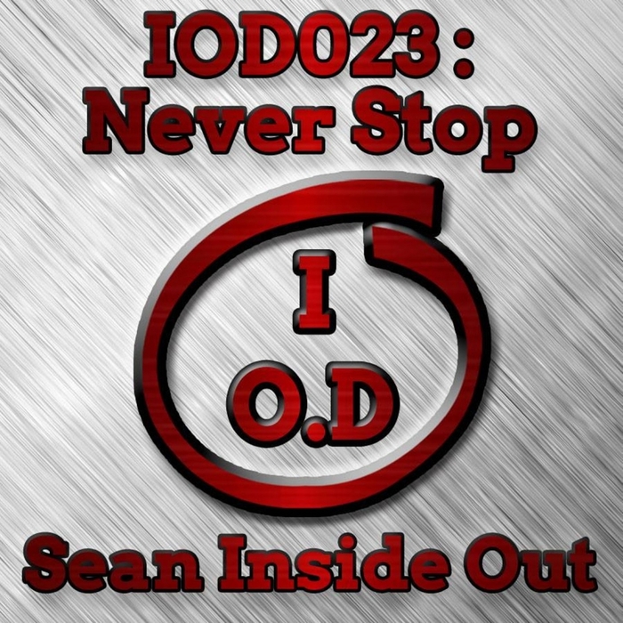 SEAN INSIDE OUT - Never Stop