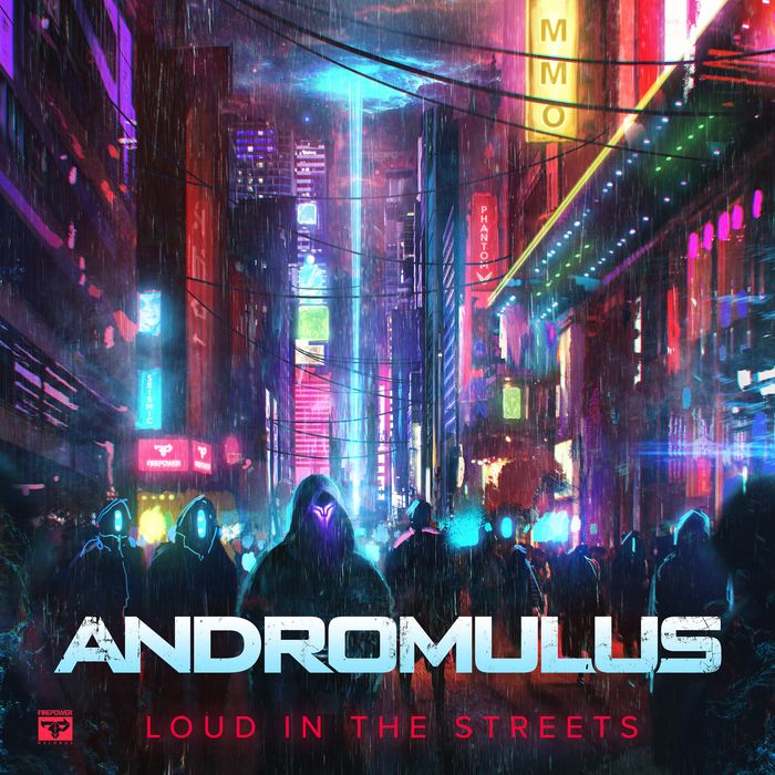 ANDROMULUS - Loud In The Streets