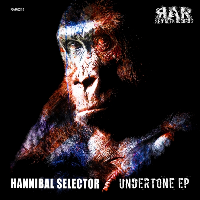 HANNIBAL SELECTOR - Undertone EP
