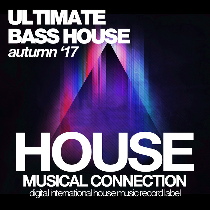 VARIOUS - Ultimate Bass House (Autumn '17)