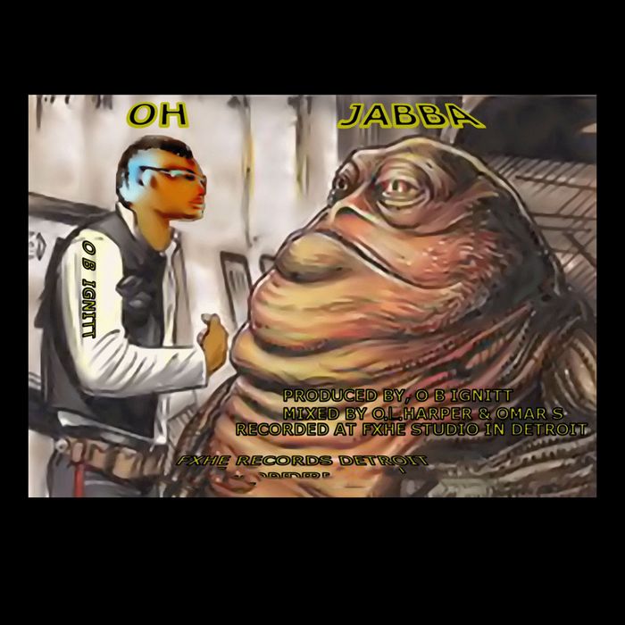 OB IGNITT - Oh Jabba