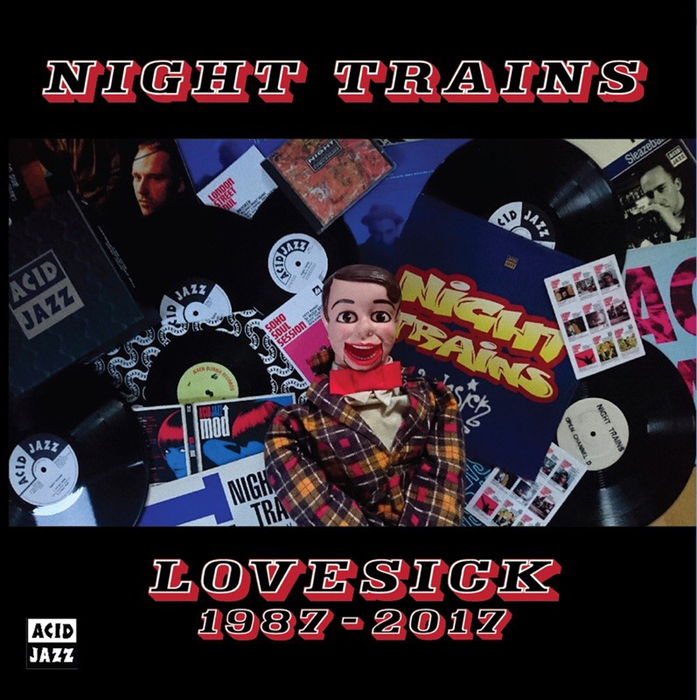 NIGHT TRAINS - Lovesick 1987 - 2017